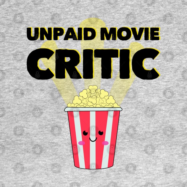 Unpaid Movie Critic by Milasneeze